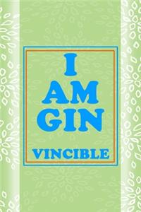 I Am Gin Vincible