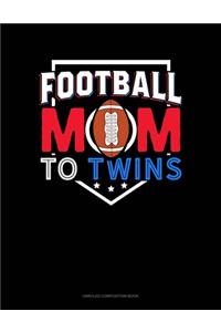 Football Mom To Twins