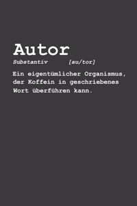 Autor Substantiv Ein eigentümlicher Organismus, der Koffein in geschriebenesa Wort überführen kann.