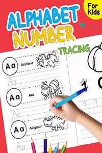 Alphabet AND NUMBER TRACING FOR KIDS