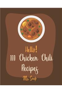 Hello! 111 Chicken Chili Recipes