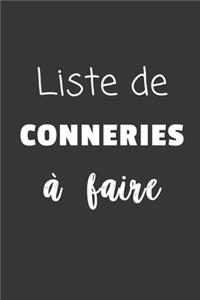 Liste de conneries à faire