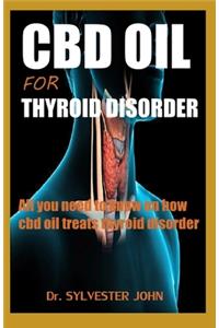 CBD Oil for Thyroid Disorder