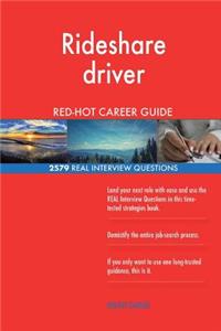 Rideshare driver RED-HOT Career Guide; 2579 REAL Interview Questions