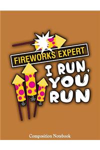Fireworks Expert I Run You Run