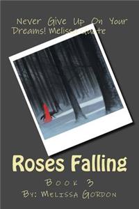 Roses Falling