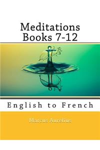 Meditations Books 7-12