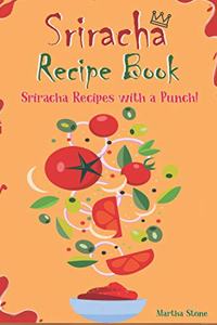 Sriracha Recipe Book