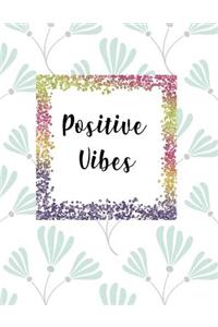 Positive Vibes
