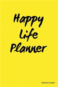 Happy Life Planner- Undated Planner