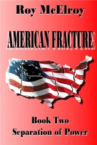 American Fracture: Book Two: Separation of Powers