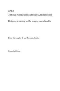 Designing a Training Tool for Imaging Mental Models