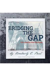 Bridging the Gap