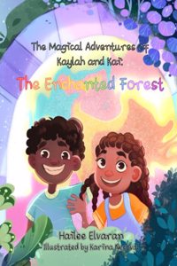 The Magical Adventures of Kaylah & Kai