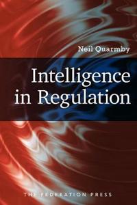 Intelligence in Regulation