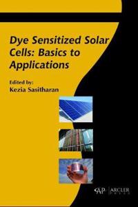Dye Sensitized Solar Cells: Basics to Applications