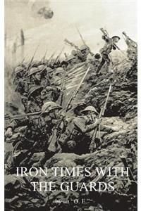 Iron Times with the Guards