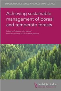 Achieving Sustainable Management of Boreal and Temperate Forests