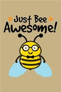 Just Bee Awesome!