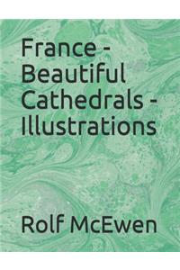 France - Beautiful Cathedrals - Illustrations