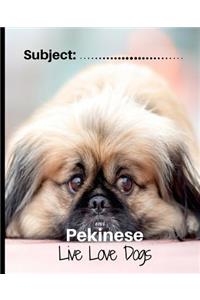 Pekinese- Live Love Dogs!
