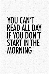You Cant Read All Day