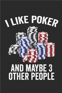 I Like Poker and Maybe 3 Other People