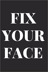 Fix Your Face