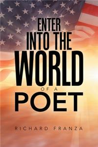 Enter into the World of a Poet