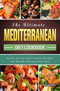 The Super Easy Mediterranean Diet Cookbook for Beginners on a Budget
