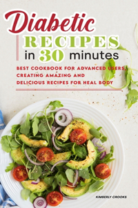 Diabetic Recipes in 30 Minutes