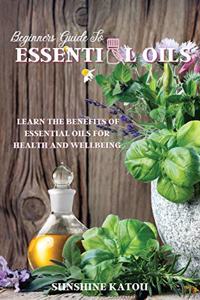 Beginners Guide to Essential Oils