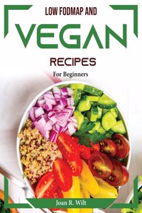 Low Fodmap and Vegan Recipes