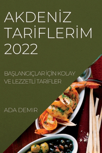 Akdenİz Tarİflerİm 2022