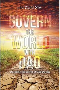 Govern the World with Dao
