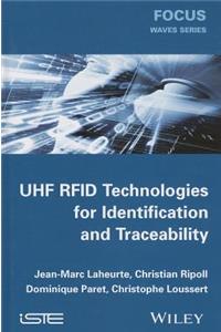 UHF RFID Technologies for Identification and Traceability