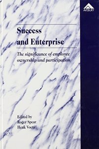 Success And Enterprise: The Significance Of Employee Ownership And Participation