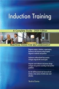 Induction Training A Complete Guide - 2020 Edition