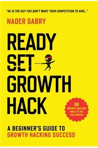 Ready, Set, Growth hack