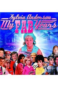 My Fab Years! Sylvia Anderson