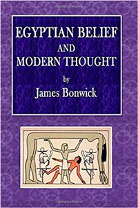 Egyptian Belief and Modern Thought