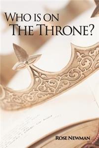 Who is on The Throne?