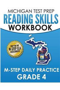 MICHIGAN TEST PREP Reading Skills Workbook M-STEP Daily Practice Grade 4