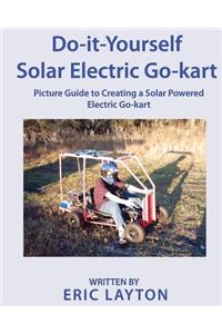 Do-it-Yourself Solar-Powered Go-Kart