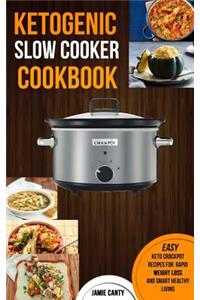 Ketogenic Slow Cooker Cookbook