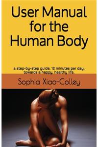 User Manual for the Human Body