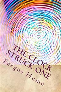 The Clock Struck One