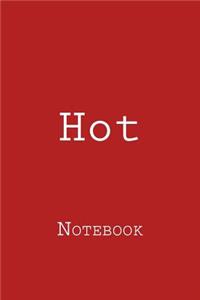 Hot