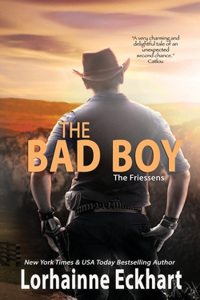 Bad Boy: The Friessen Legacy