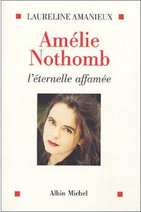 Amelie Nothomb, L'Eternelle Affamee